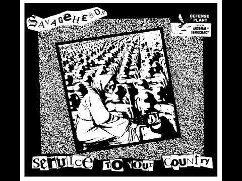 Youtube: Savageheads - Service To Your Country LP