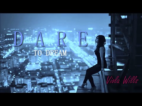 Youtube: Viola Wills -  Dare to Dream [Remixes]