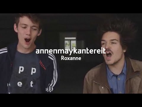 Youtube: Roxanne (Cover) - AnnenMayKantereit & Milky Chance