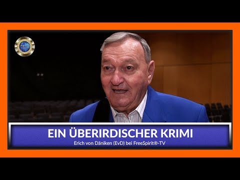 Youtube: Ein überirdischer Krimi - Erich von Däniken bei FreeSpirit®-TV