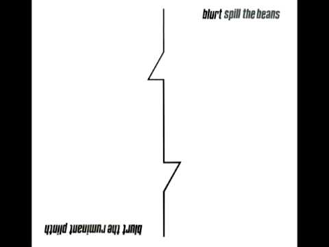 Youtube: Blurt - Spill The Beans