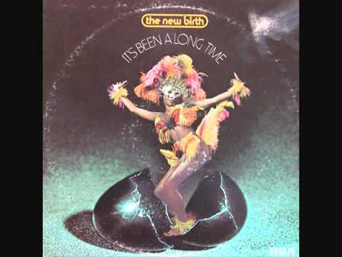 Youtube: New Birth - Been Such A Long Time