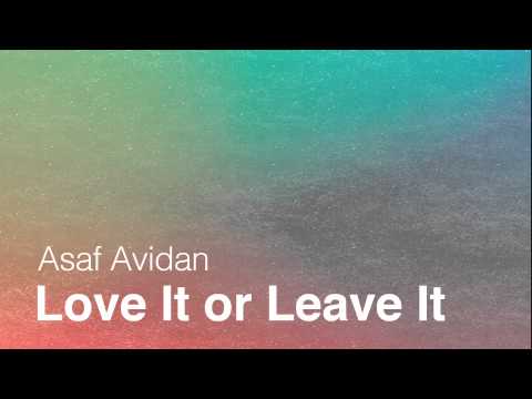 Youtube: Asaf Avidan // Love it or Leave it