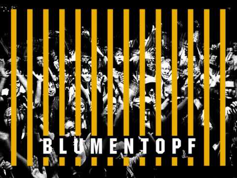 Youtube: Blumentopf - Systemfuck
