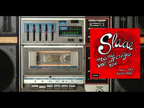 Youtube: Slade - Mama Weer All Crazee Now (Official Visualizer)