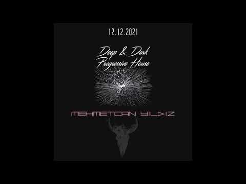 Youtube: Deep & Dark Progressive House | Mehmetcan Yildiz - 12/12/2021 (Live Set)