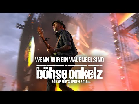 Youtube: Böhse Onkelz - Wenn wir einmal Engel sind (Böhse für's Leben)