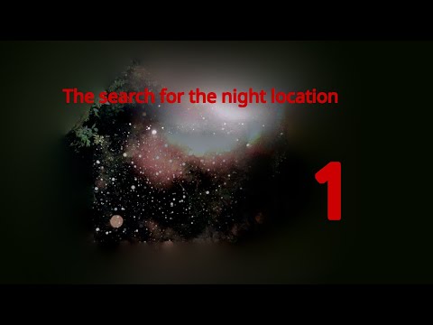 Youtube: The search for the night location Episode 1