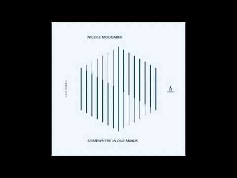 Youtube: Nicole Moudaber - Somewhere In Our Minds - Truesoul - TRUE1261
