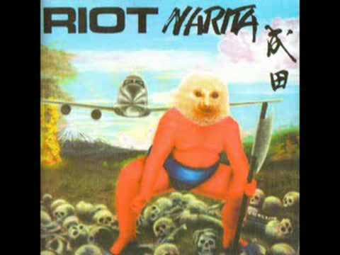 Youtube: Riot - Narita