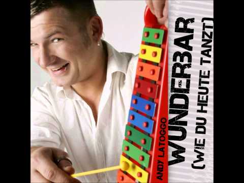 Youtube: Andy LaToggo - Wunderbar (Wie Du Heute Tanzt)