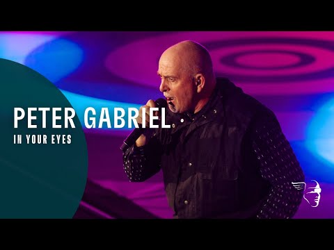 Youtube: Peter Gabriel - In Your Eyes (Back to Front)