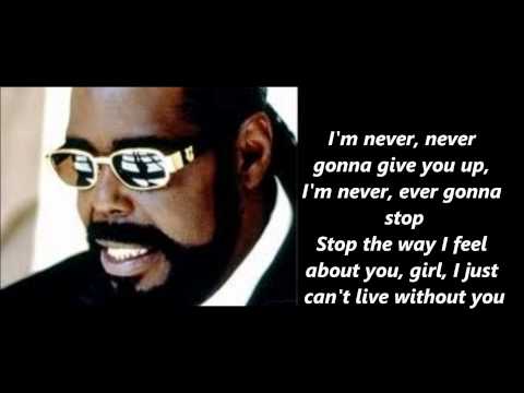 Youtube: Barry White Never Never Gonna Give You Up Lyrics