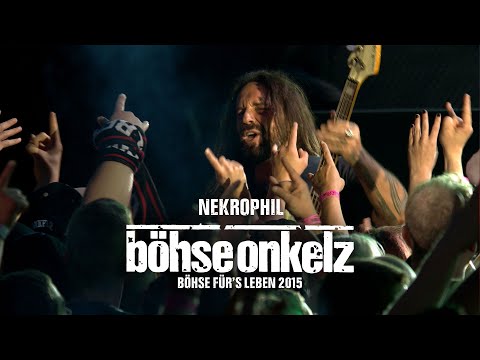 Youtube: Böhse Onkelz - Nekrophil (Böhse für's Leben 2015)