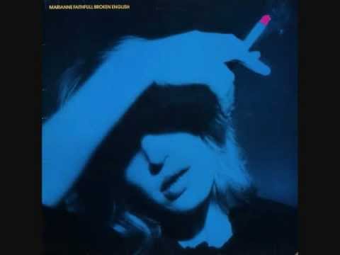 Youtube: Marianne Faithfull - Broken English