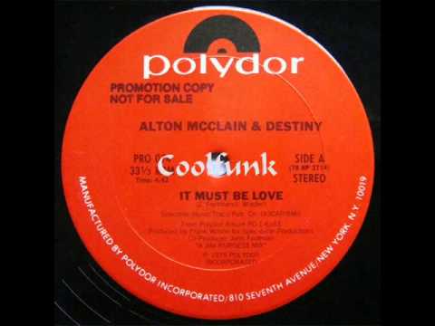 Youtube: Alton McClain & Destiny - It Must Be Love (12" Soul-Disco 1979)