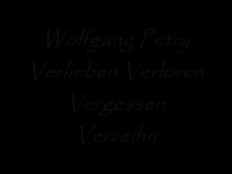 Youtube: Wolfgang Petry Verlieben Verloren Vergessen Verzeihn