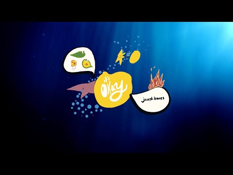 Youtube: Joseph Bones - It's Okay (Lyric Video)