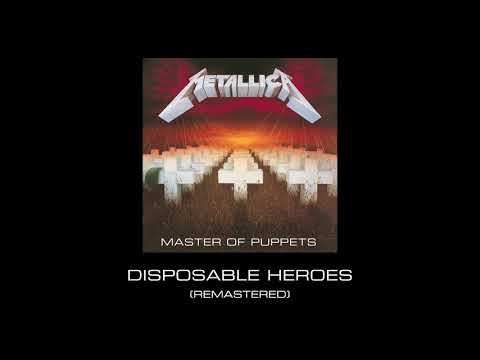 Youtube: Metallica: Disposable Heroes (Remastered)