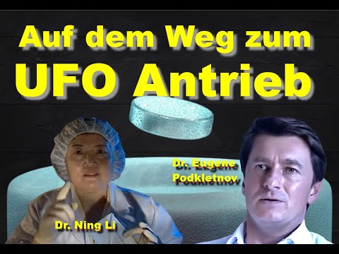 Youtube: Auf dem Weg zum UFO Antrieb - Dr. Podkletnov und Dr. Ning Li