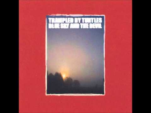 Youtube: Trampled By Turtles-Codeine
