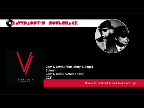 Youtube: Jam & Lewis (Feat. Mary J. Blige)- Spinnin (2021)