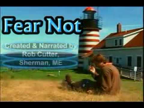 Youtube: FEAR NOT! Remember Who You Are.