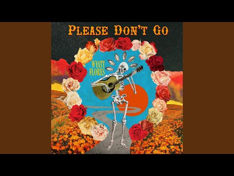 Youtube: Please Don't Go
