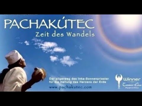 Youtube: PACHAKUTIQ - Zeit des Wandels - Dokumentarfilm - Naupany Puma