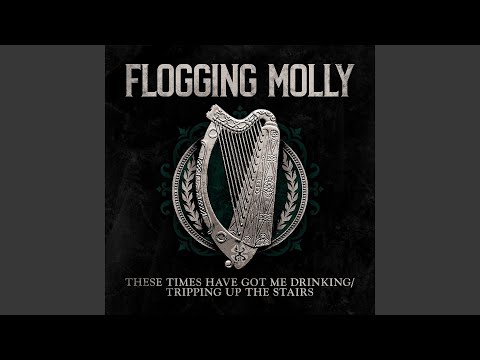 Youtube: These Times Have Got Me Drinking / Tripping Up The Stairs