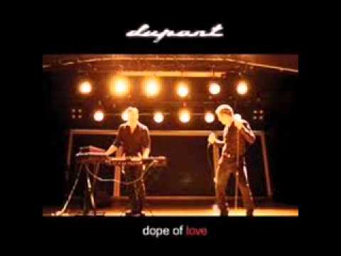 Youtube: Dupont - Your Heart