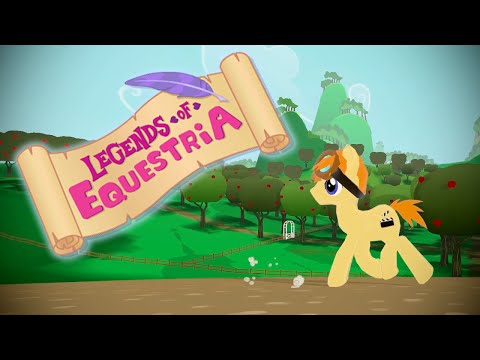 Youtube: Adventures in Legends of Equestria