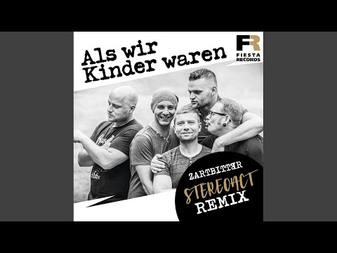 Youtube: Als wir Kinder waren (Stereoact Extended Mix)