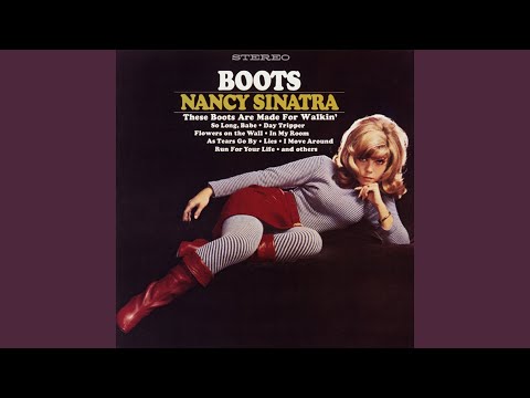 Youtube: These Boots Are Made For Walkin'