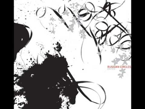 Youtube: Russian Circles - Enter