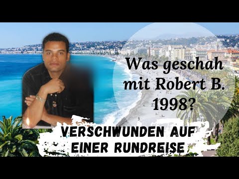 Youtube: (Special) Was geschah mit Robert B.? TEIL 1 - verschwunden seit 1998 - True Crime Podcast