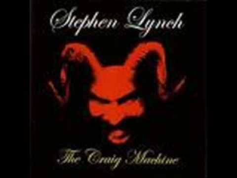 Youtube: Stephen Lynch-Craig with Lyrics