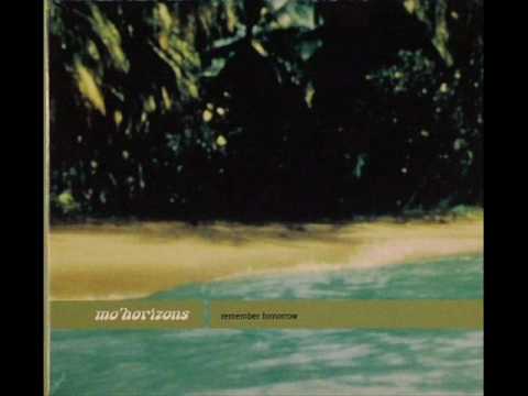 Youtube: Mo' Horizons -  Remember Tomorrow