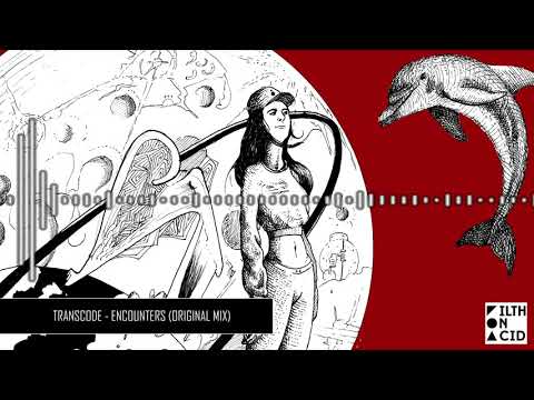Youtube: Transcode - Encounters (Original Mix)