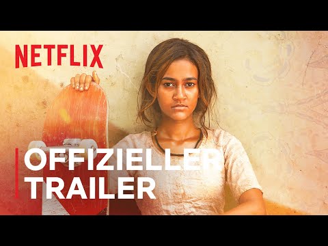 Youtube: Skater Girl | Offizieller Trailer | Netflix