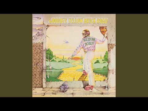 Youtube: Goodbye Yellow Brick Road (Remastered 2014)