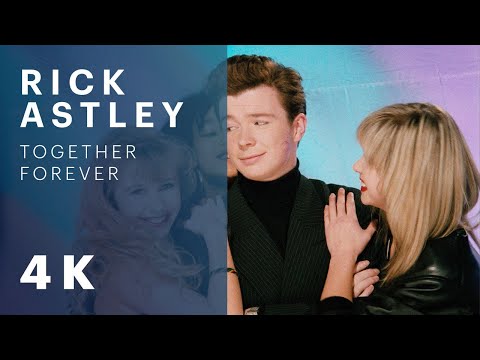 Youtube: Rick Astley - Together Forever (Official Video) [4K Remaster]