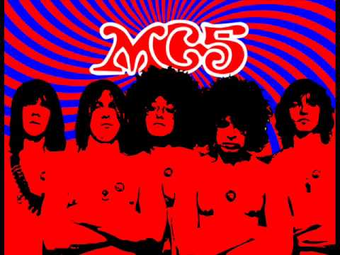 Youtube: MC5 - Kick out the jams